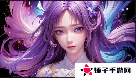 免费未满游戏：如何选择最适合你的免费试玩游戏？探索游戏未完美的魅力